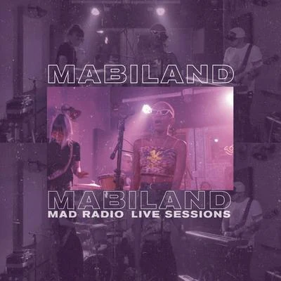 Mad Radio Live Sessions 專輯 Mabiland/Georgel