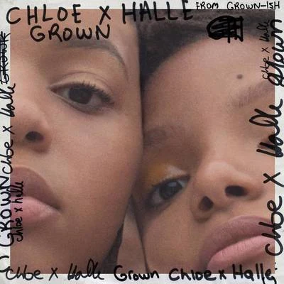 Chloe x Halle Grown (from Grown-ish)