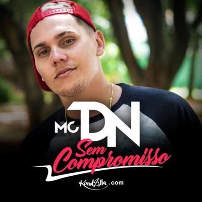 Sem Compromisso 專輯 MC DN