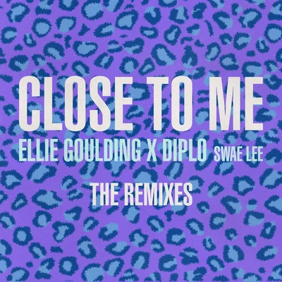 Close To Me (Remixes) 專輯 Ellie Goulding