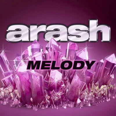 Melody 专辑 Arash