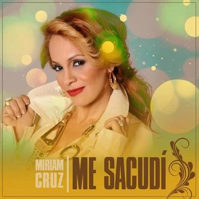 Me Sacudi 專輯 Miriam Cruz