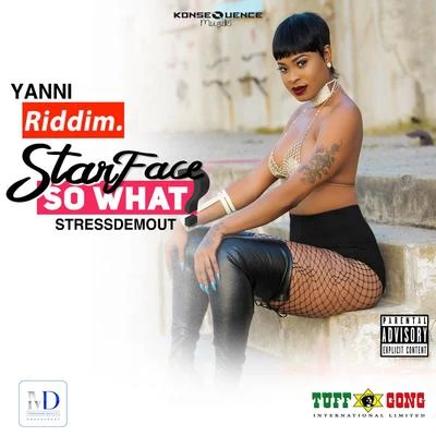 So What? (StressDemOut - Yanni Riddim) 專輯 Starface