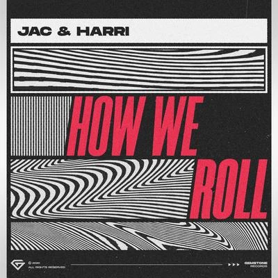 How We Roll 专辑 Jac & Harri