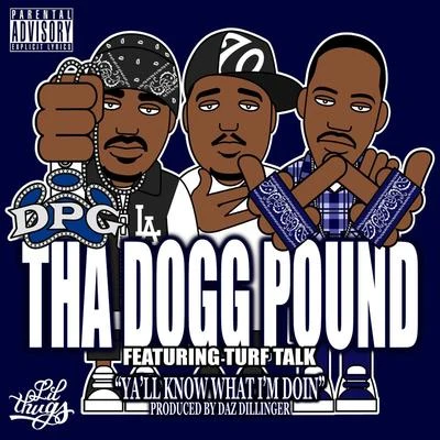 Yall Know What Im Doin - Single 專輯 SQZ/Fortay/Tha Dogg Pound/Kerser