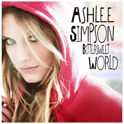 Ashlee Simpson Bittersweet World