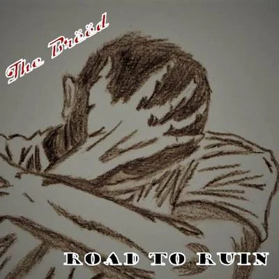 Road to Ruin 專輯 The Breed