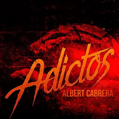 Adictos 专辑 Albert Cabrera