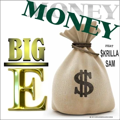 Money (Feat. $krilla Sam) 專輯 Big E