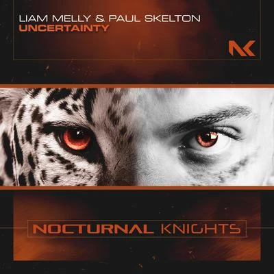 Paul Skelton/Liam Melly Uncertainty