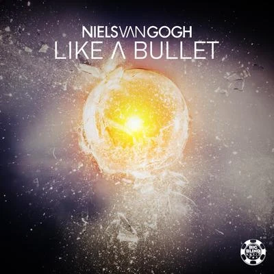 Like a bullet 專輯 Niels Van Gogh