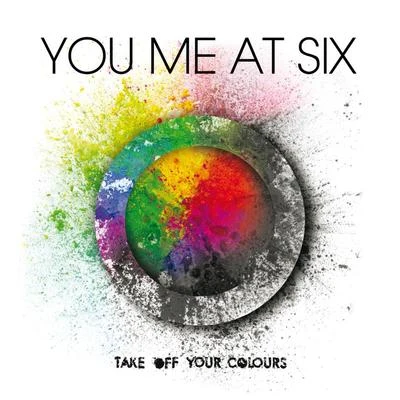 Take Off Your Colours 專輯 You Me At Six