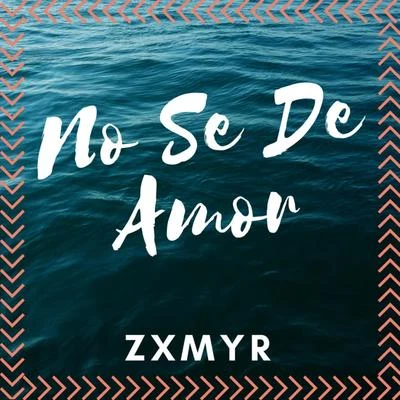 No Se de Amor 專輯 Cirujano Resendez/Zxmyr/Danntik