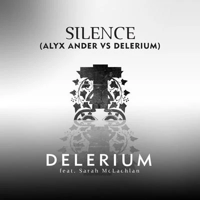 Silence [Alyx Ander vs. Delerium] 專輯 Delerium