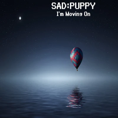 Im Moving On 專輯 Sad Puppy