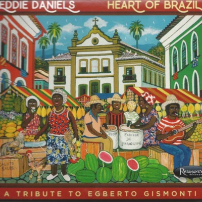 Heart of Brazil 專輯 Eddie Daniels