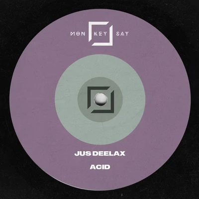 Acid 專輯 Jus Deelax