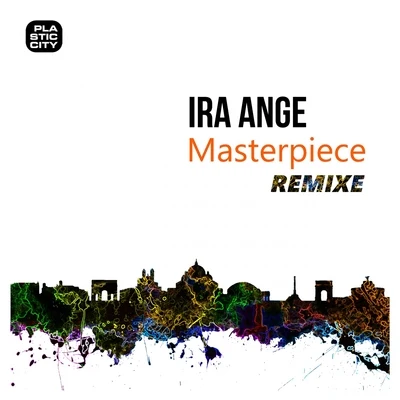 Masterpiece Remixes 专辑 Magic Place/Ira Ange