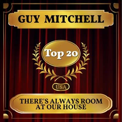 There&#x27;s Always Room at Our House (Billboard Hot 100 - No 20) 专辑 Guy Mitchell