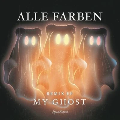 My Ghost (Remix EP) 專輯 Alle Farben