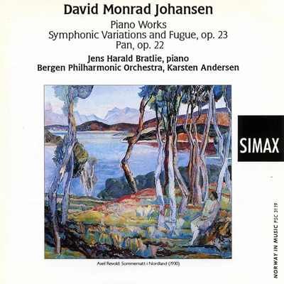 Bergen Philharmonic OrchestraDmitri Kitayenko David Monrad Johansen: Piano Works; Symphonic Variations and Fugue; Pan