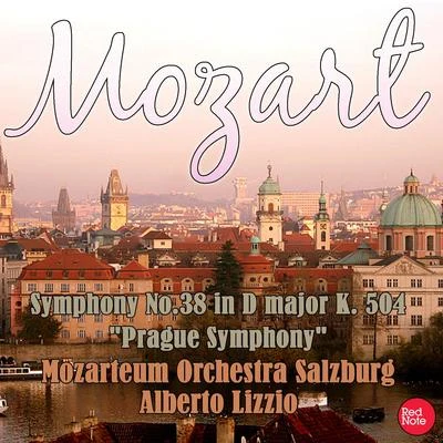 Mozart: Symphony No.38 in D major K. 504 "Prague Symphony" 专辑 Mozarteum Orchestra Salzburg/Leopold Hager/Karl Engel