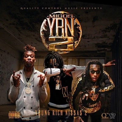 YRN 2 (Young Rich Ni$$a$ 2) 專輯 Migos/Lil Yachty/Steve Aoki