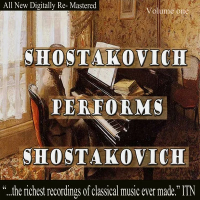 Shostakovich Performs Shostakovich Volume One 專輯 Symphony Orchestra Of Moscow State Philharmonic/Leonid Kogan/Kirill Kondrashin