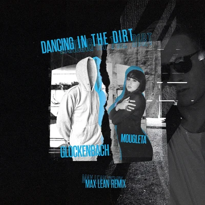 Dancing In The Dirt (Max Lean Remix) 专辑 Millé/Malou Prytz/Glockenbach