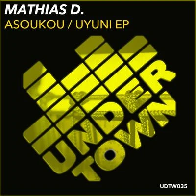 AsoukouUyuni EP 專輯 Mathias D./Marc Franco & That Bass