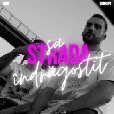 Strada sa indragostit 專輯 2Fox/Amo/Afronaut Zu