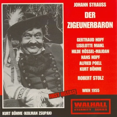 Margit OpawskyLiselotte MaiklWiener Operetten-EnsembleCarla BusoniEva GoernerCarol CaroliVera BendaOscar StrausRudolf ChristNorman Foster Johann Strauss: Der Zigeunerbaron (Wien 1955)