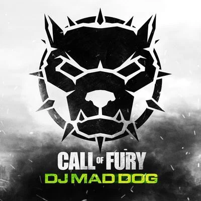 Call of fury 专辑 Dj Mad Dog