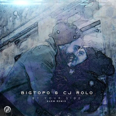 By Your Side (Huem Remix) 專輯 Bigtopo