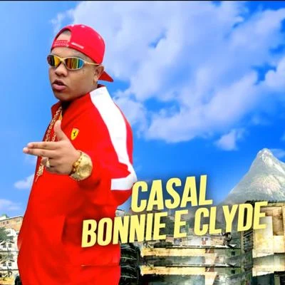 Mc Magal Casal Bonnie e Clyde