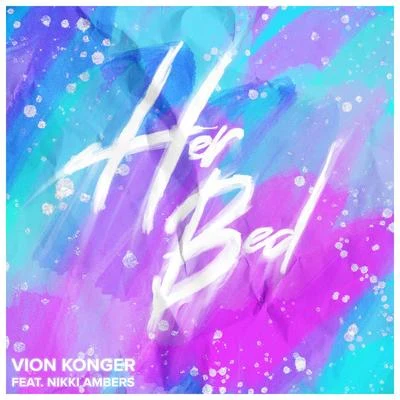 Her Bed 專輯 Vion Konger