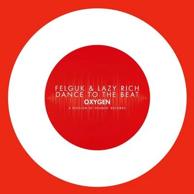 Dance To The Beat 專輯 Felguk/Ingek