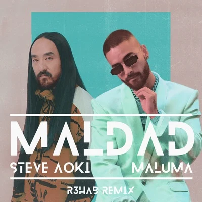 Maluma Maldad (R3HAB Remix)