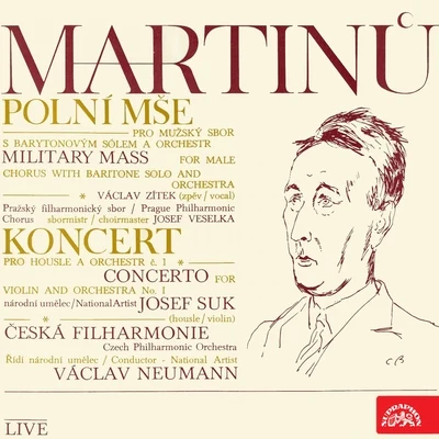 Martinů: Field Mass. Cantata, Viiolin Concerto No. 1 專輯 Jiří Tomášek/Prague Philharmonic Choir/Lubomír Mátl/Bohuslav Martinů