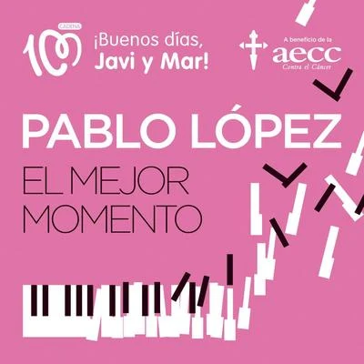 El mejor momento (Cedidos los derechos de autor y los fonográficos a la AECC) - Single 专辑 Pablo López/Paty Cantú