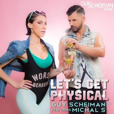 Lets Get Physical 專輯 Guy Scheiman/Marcos Adam