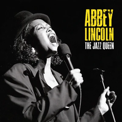 Abbey Lincoln The Jazz Queen (Remastered)