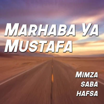 Marhaba Ya Mustafa - Single 專輯 Saba/Behnam Safavi/Shahab Ramezan/Morteza Pashaei/Quintino & Blasterjaxx