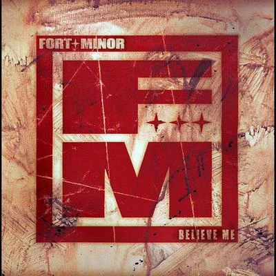 Believe Me 專輯 Fort Minor/Mike Shinoda