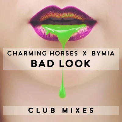 Bad Look (Club Mixes) 專輯 The Boy Next Door/Charming Horses/Felix Schorn