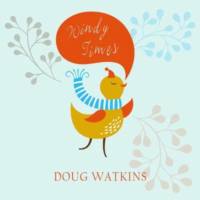 Windy Times 專輯 Doug Watkins