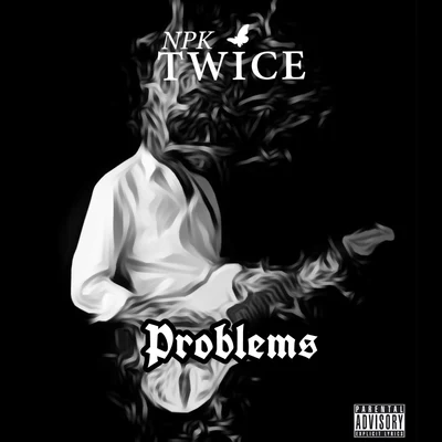 Problems 专辑 NPK Twice/Cassper Nyovest