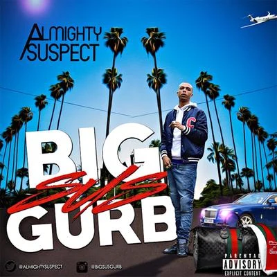 BigSusGurb 專輯 Almighty Suspect/JP Cali Smoov/Rico Recklezz