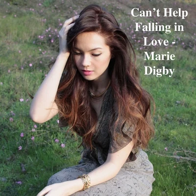 Cant Help Falling In Love 專輯 Marié Digby