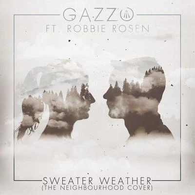 Sweater Weather (The Neighbourhood Cover) 專輯 Gazzo/Alaska Thunderf**k/Ivan and Peter/DJ Flula